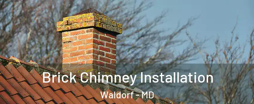  Brick Chimney Installation Waldorf - MD