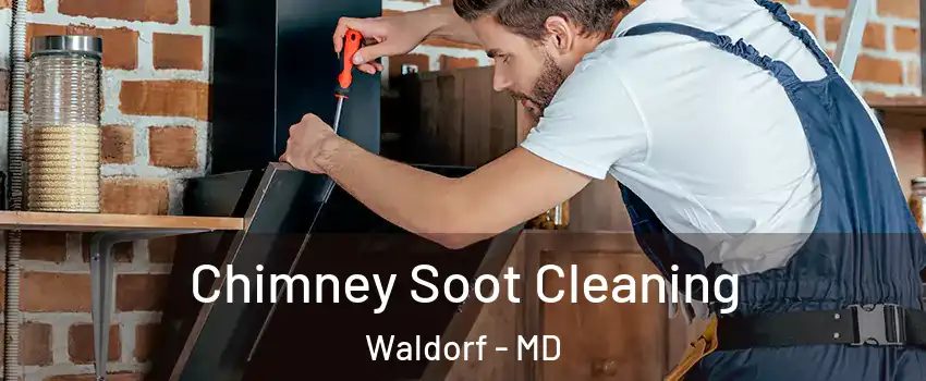  Chimney Soot Cleaning Waldorf - MD