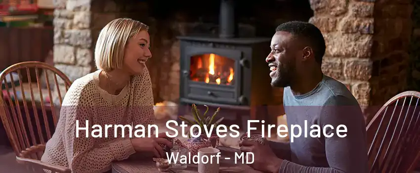 Harman Stoves Fireplace Waldorf - MD