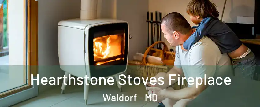  Hearthstone Stoves Fireplace Waldorf - MD
