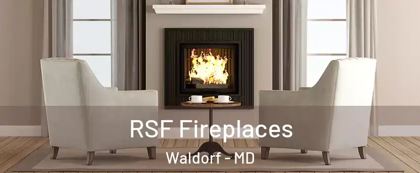  RSF Fireplaces Waldorf - MD