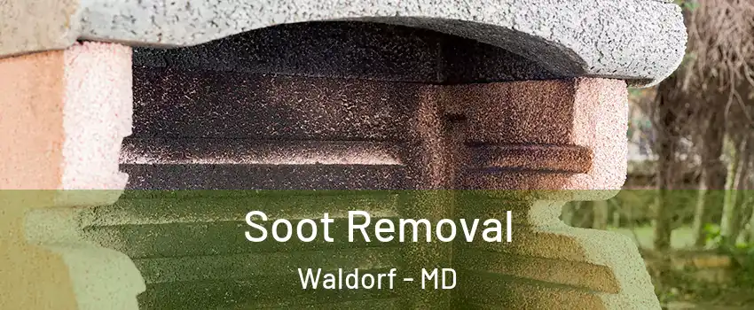  Soot Removal Waldorf - MD